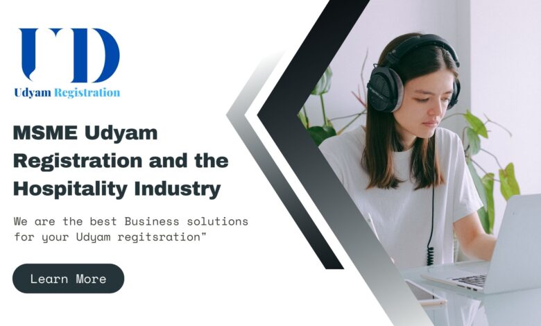 MSME Udyam Registration and the Hospitality Industry